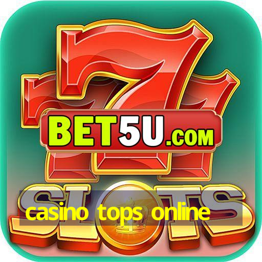 casino tops online